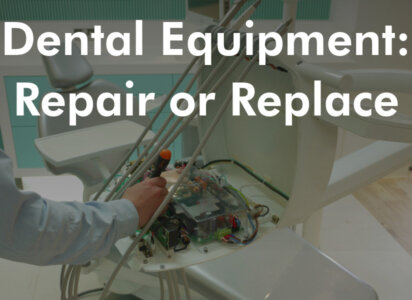 Dental Equipment: Repair or Replace